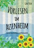 E-Book (epub) Vorlesen im Altenheim von Gerd Tesch
