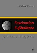 E-Book (pdf) Faszination Fußballtoto von Wolfgang Teschner