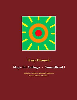 E-Book (epub) Magie für Anfänger - Sammelband I von Harry Eilenstein