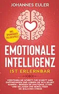 E-Book (epub) Emotionale Intelligenz ist erlernbar von Johannes Euler