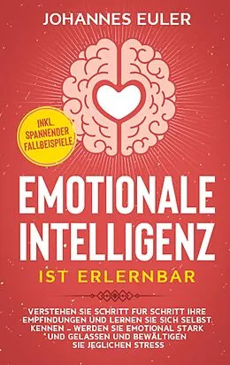 E-Book (epub) Emotionale Intelligenz ist erlernbar von Johannes Euler