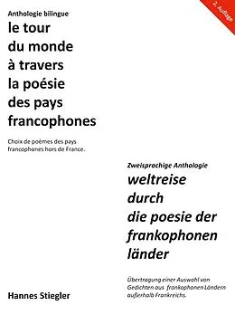 E-Book (epub) Le tour du monde à travers la poésie des pays francophones von Hannes Stiegler