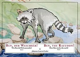 E-Book (epub) Ben, der Waschbär! von Johannes Laurin Fischer