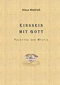 E-Book (epub) Einssein mit Gott von Klaus Mattheß