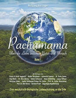 E-Book (epub) Pachamama - Über die Liebe zwischen Natur und Mensch von Wolfgang Bossinger