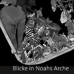 E-Book (epub) Blicke in Noahs Arche von Florian Söll