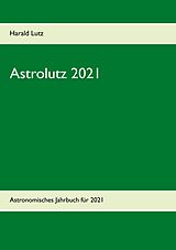 E-Book (pdf) Astrolutz 2021 von Harald Lutz