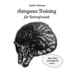E-Book (epub) Autogenes Training für Katzenfreunde von Sophie Westarp