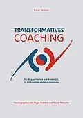 E-Book (epub) Transformatives Coaching von Rainer Molzahn