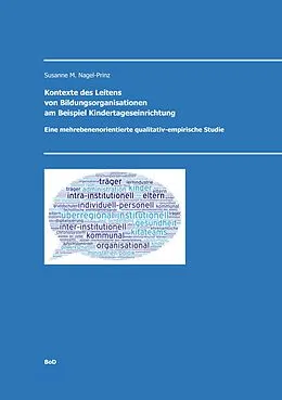 E-Book (epub) Kontexte des Leitens von Bildungsorganisationen am Beispiel Kindertageseinrichtungen von Susanne M. Nagel-Prinz