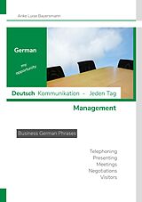 eBook (epub) German my opportunity - Deutsch Kommunikation - Jeden Tag - Management de Anke Luise Bayersmann