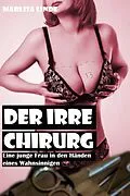 E-Book (epub) Der irre Chirurg von Marlisa Linde, Rodrigo Thalmann, Ella L. Fitz-James