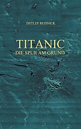 Fester Einband Titanic von Detlef Rudnick
