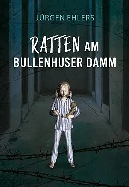 E-Book (epub) Ratten am Bullenhuser Damm von Jürgen Ehlers