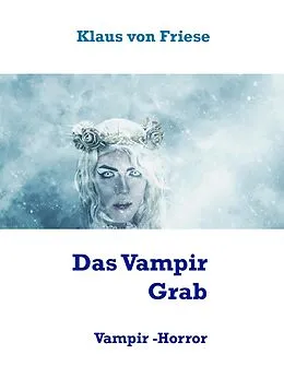 E-Book (epub) Das Vampir Grab von Klaus von Friese