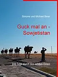 E-Book (epub) Guck mal an - Sowjetistan von Simone und Michael Beier