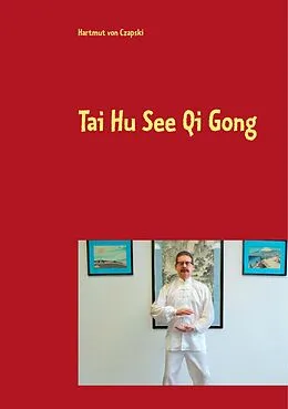 E-Book (epub) Tai Hu See Qi Gong von Hartmut von Czapski