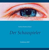 E-Book (epub) Der Schauspieler von Andreas Niederau-Kaiser