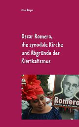 E-Book (epub) Oscar Romero, die synodale Kirche und Abgründe des Klerikalismus von Peter Bürger
