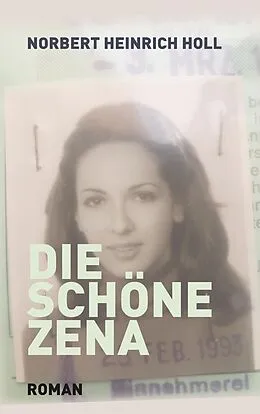 E-Book (epub) Die schöne Zena von Norbert Heinrich Holl