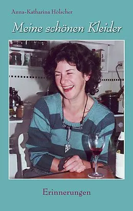 E-Book (epub) Meine schönen Kleider von Anna-Katharina Hölscher