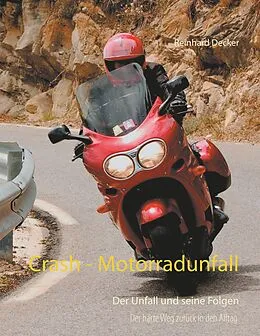 E-Book (epub) Crash - Motorradunfall von Reinhard Decker