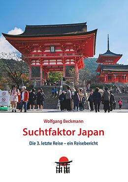 E-Book (epub) Suchtfaktor Japan von Wolfgang Beckmann