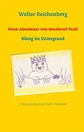 E-Book (epub) Neue Abenteuer von Maulwurf Pauli von Walter Reichenberg