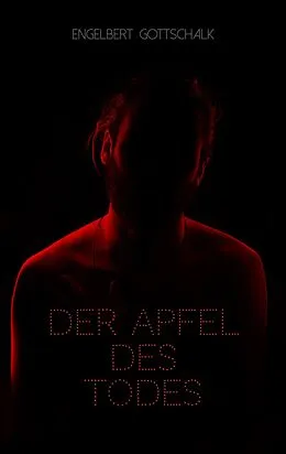 E-Book (epub) Der Apfel des Todes von Engelbert Gottschalk