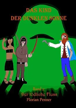 E-Book (epub) Das Kind der dunklen Sonne von Florian Penner
