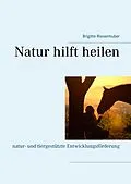 E-Book (epub) Natur hilft heilen von Brigitte Riesenhuber