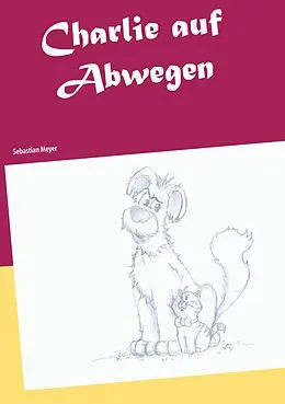 E-Book (epub) Charlie auf Abwegen von Sebastian Meyer