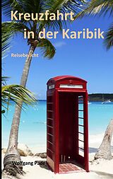 E-Book (epub) Kreuzfahrt in der Karibik von Wolfgang Pade