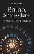E-Book (epub) Bruno, der Messdiener von Bruno Hoenig