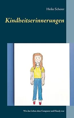 E-Book (epub) Kindheitserinnerungen von Heike Scherer