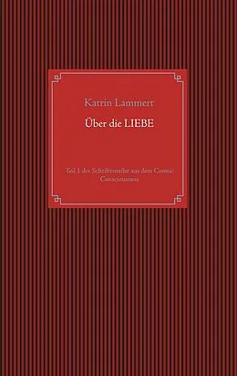 E-Book (epub) Über die Liebe von Katrin Lammert