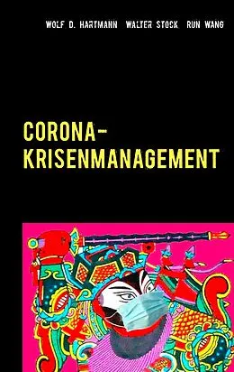 E-Book (epub) Corona-Krisenmanagement von Wolf D. Hartmann, Walter Stock, Run Wang