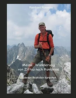 E-Book (epub) Meine Wanderung von Zittau nach Rumänien von Reinhard Rosenke