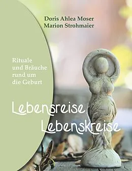 E-Book (epub) Lebensreise - Lebenskreise von Doris Ahlea Moser, Marion Strohmaier