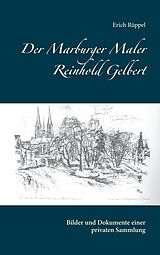 E-Book (epub) Der Marburger Maler Reinhold Gelbert von Erich Rüppel