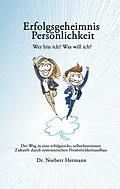 E-Book (epub) Erfolgsgeheimnis Persönlichkeit von Norbert Hermann