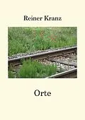 E-Book (epub) Orte von Reiner Kranz