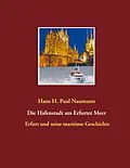 E-Book (epub) Die Hafenstadt am Erfurter Meer von Hans H. Paul Naumann