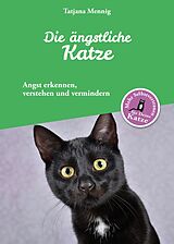 E-Book (epub) Die ängstliche Katze von Tatjana Mennig