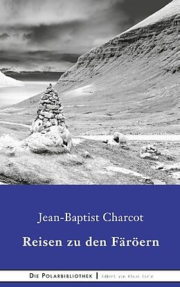 Fester Einband Reisen zu den Faröern von Jean-Baptiste Charcot