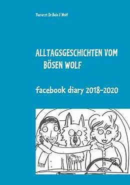 E-Book (epub) Alltagsgeschichten vom bösen Wolf von Bela F. Wolf