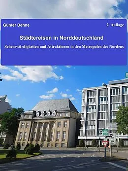 E-Book (epub) Städtereisen in Norddeutschland von Günter Dehne