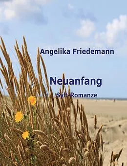 E-Book (epub) Neuanfang von Angelika Friedemann