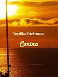 E-Book (epub) Carina von Angelika Friedemann