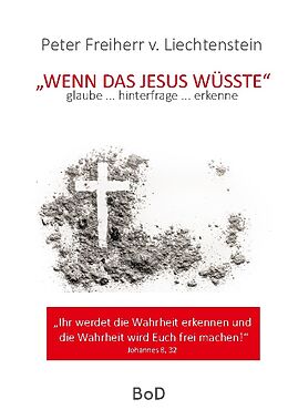Fester Einband Wenn das Jesus wüsste von Peter Freiherr von Liechtenstein